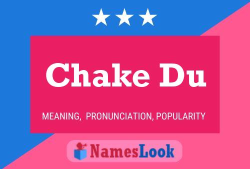 Chake Du Name Poster