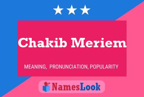 Chakib Meriem Name Poster