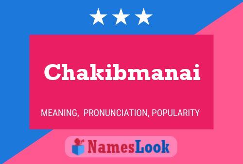 Chakibmanai Name Poster