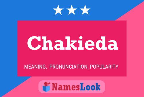 Chakieda Name Poster