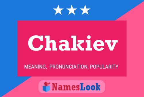 Chakiev Name Poster