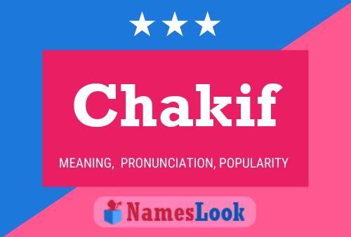 Chakif Name Poster