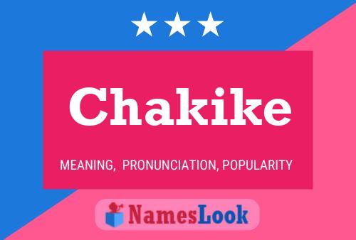 Chakike Name Poster