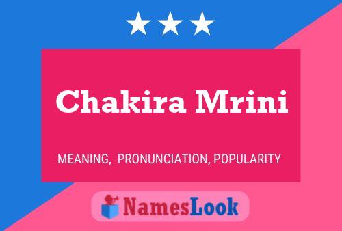 Chakira Mrini Name Poster