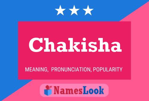 Chakisha Name Poster