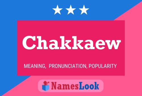 Chakkaew Name Poster