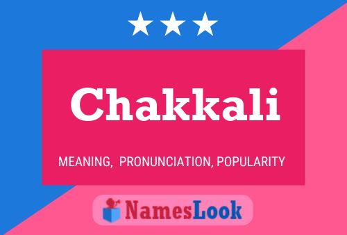 Chakkali Name Poster