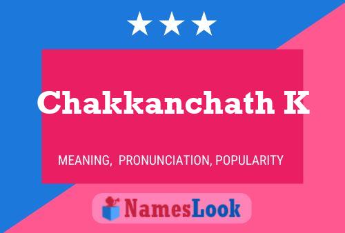 Chakkanchath K Name Poster