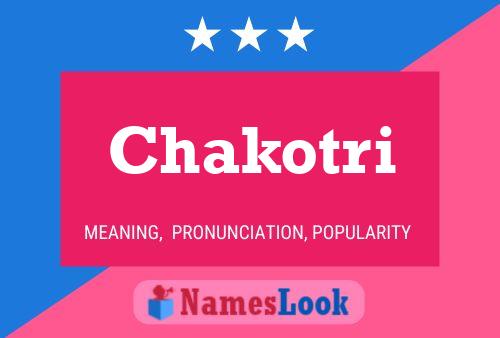 Chakotri Name Poster