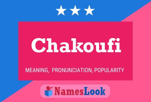 Chakoufi Name Poster