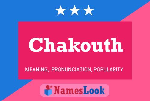 Chakouth Name Poster