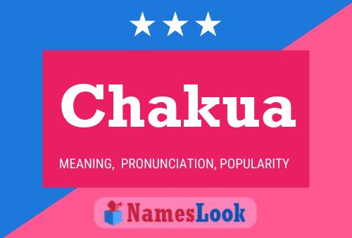 Chakua Name Poster