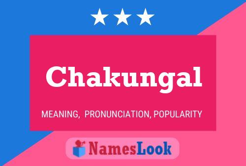 Chakungal Name Poster