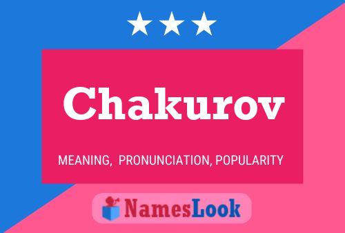 Chakurov Name Poster