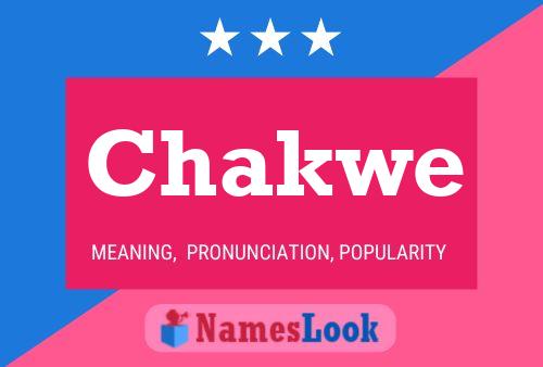 Chakwe Name Poster