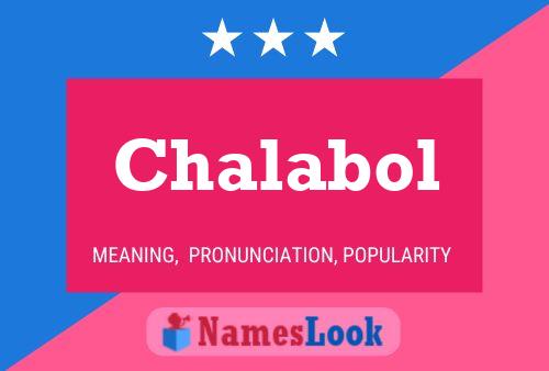 Chalabol Name Poster