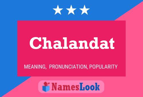 Chalandat Name Poster