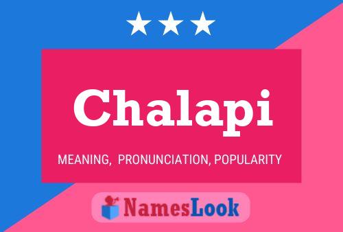 Chalapi Name Poster