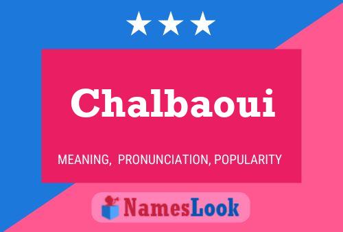 Chalbaoui Name Poster