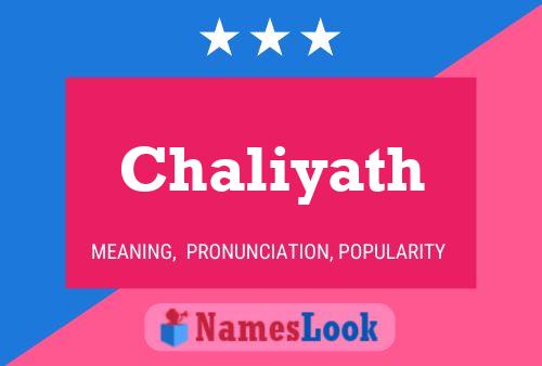 Chaliyath Name Poster