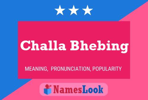 Challa Bhebing Name Poster