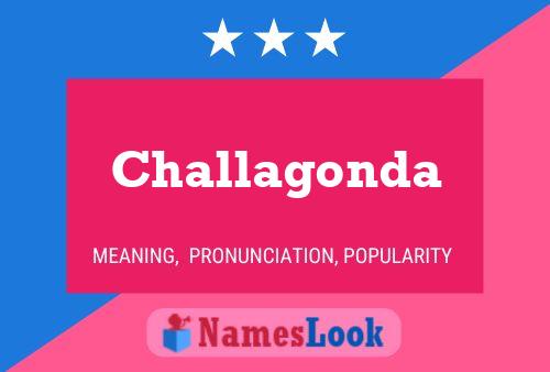 Challagonda Name Poster