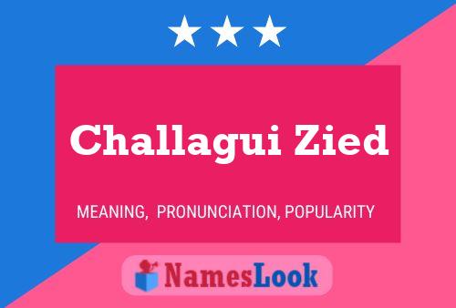 Challagui Zied Name Poster