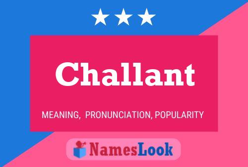 Challant Name Poster