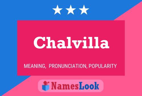 Chalvilla Name Poster