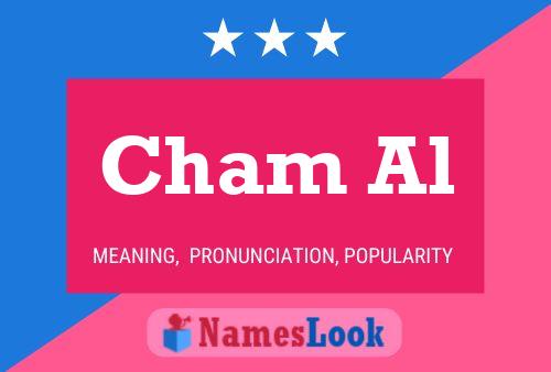 Cham Al Name Poster