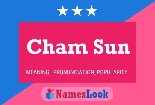 Cham Sun Name Poster