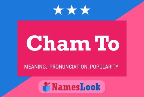 Cham To Name Poster