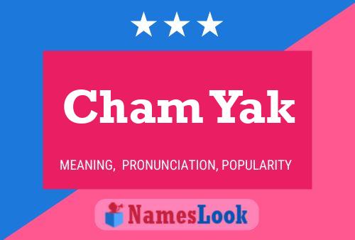 Cham Yak Name Poster