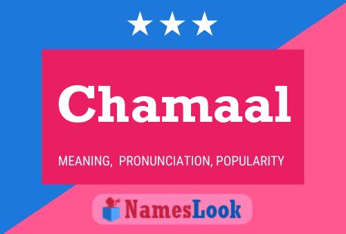 Chamaal Name Poster