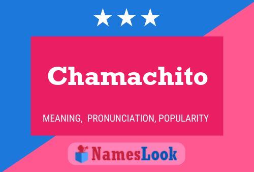 Chamachito Name Poster