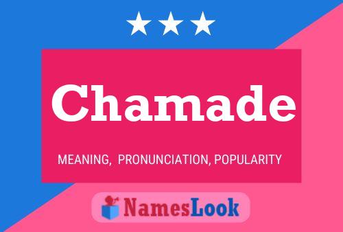 Chamade Name Poster