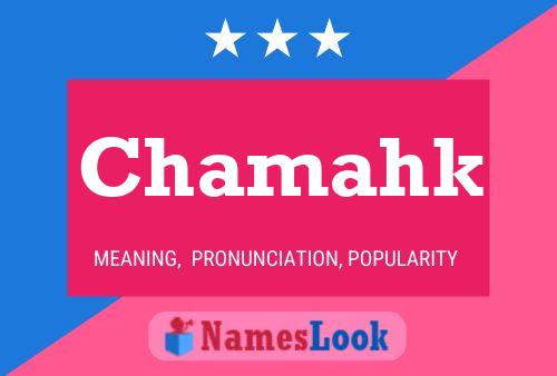 Chamahk Name Poster