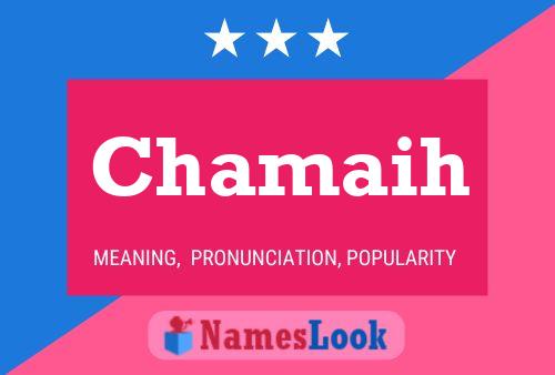 Chamaih Name Poster