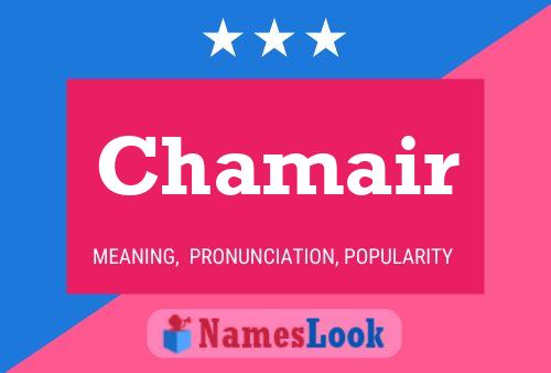 Chamair Name Poster