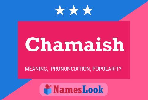 Chamaish Name Poster