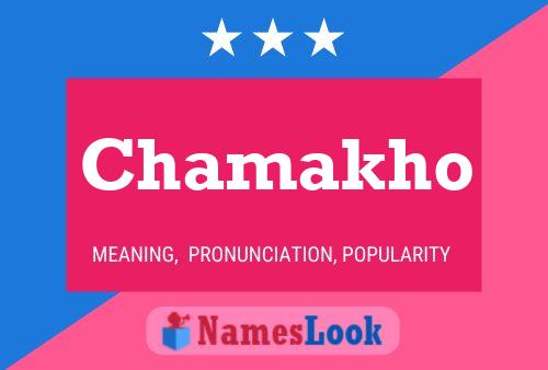 Chamakho Name Poster