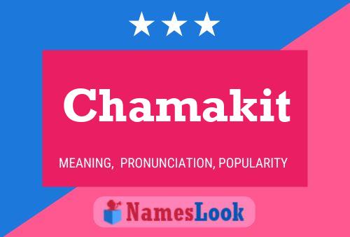 Chamakit Name Poster