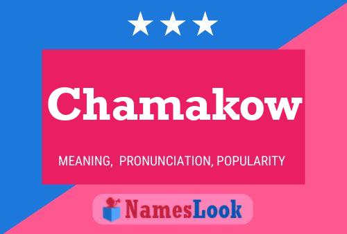 Chamakow Name Poster