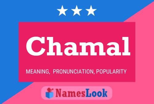 Chamal Name Poster