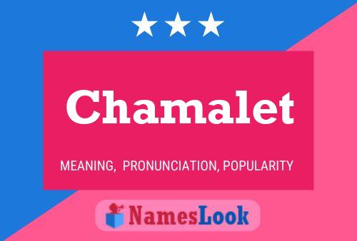 Chamalet Name Poster