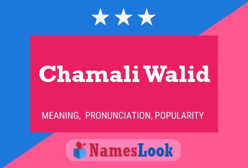 Chamali Walid Name Poster