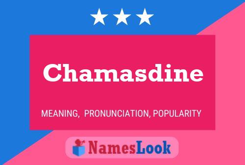 Chamasdine Name Poster