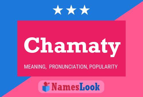 Chamaty Name Poster