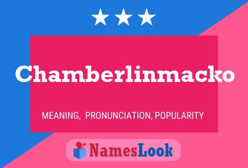 Chamberlinmacko Name Poster