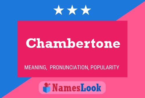 Chambertone Name Poster